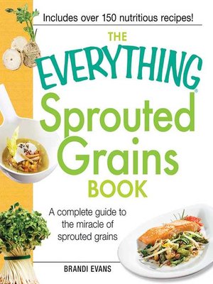 cover image of The Everything Sprouted Grains Book